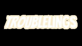 Troublelings artwork 1