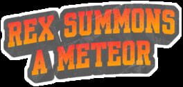 Rex Summons a Meteor artwork 1