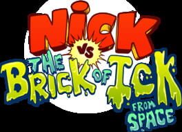 Nick vs. the Brick of Ick from space artwork 2