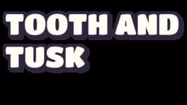 Tooth and Tusk artwork 1