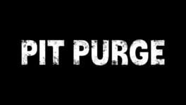 Pit Purge artwork 2