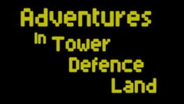 Adventures in Tower Defence Land artwork 1