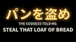 The Goddess Told Me: Steal That Loaf of Bread artwork 2