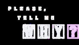 Please, Tell Me Why? artwork 2