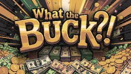 What the Buck?! artwork 2