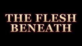 The Flesh Beneath artwork 2