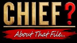 Chief? About That File... artwork 2