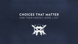 Choices That Matter: And Their Heroes Were Lost artwork 1
