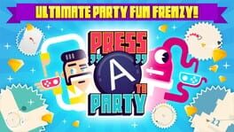 Press “A” to Party artwork 1