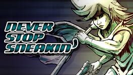 Never Stop Sneakin' artwork 1