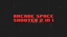 Arcade Space Shooter 2 in 1 artwork 1