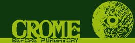 Crome: Before Purgatory artwork 1