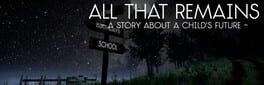 All That Remains: A story about a child's future artwork 1