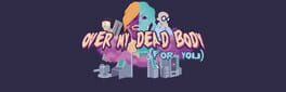 Over My Dead Body (For You) artwork 1