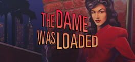The Dame Was Loaded artwork 1