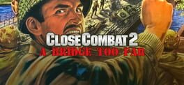Close Combat: A Bridge Too Far artwork 1
