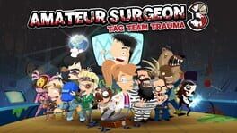 Amateur Surgeon 3: Tag Team Trauma artwork 1