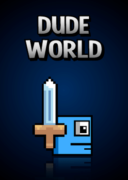Dude World