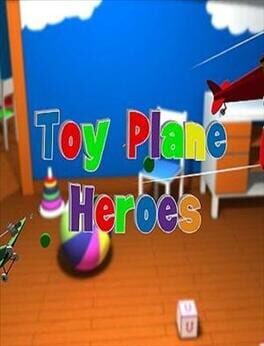 Toy Plane Heroes Game Cover Artwork