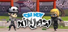 Oh No! Ninjas!