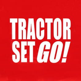 Tractor Set GO!