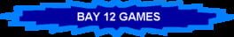 Bay 12 Games