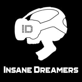 Insane Dreamers