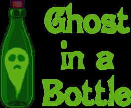 Ghost in a Bottle