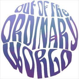 Out of the Ordinary World