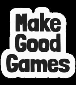 Make Good Games