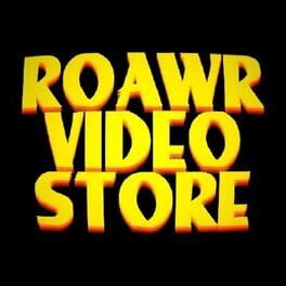 Roawr Video Store