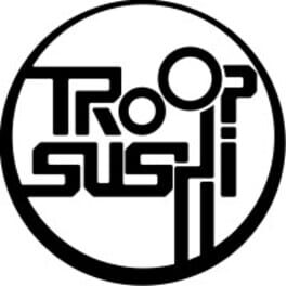TroopSushi