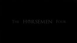 The Horsemen Four