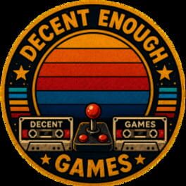 Decent Enough Games