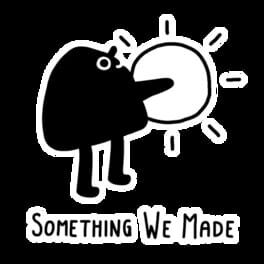 Something We Made
