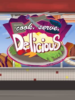 Cook, Serve, Delicious!