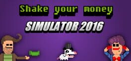 Shake Your Money Simulator 2016 Game Cover Artwork