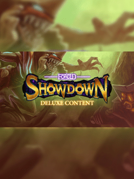 Forced Showdown: Deluxe Content
