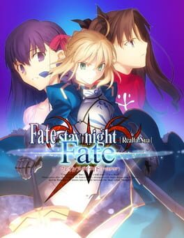 Fate/stay night [Réalta Nua] -Fate-