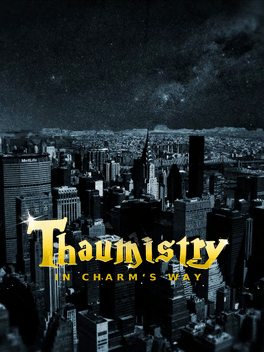 Thaumistry: In Charm's Way