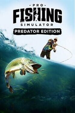 Pro Fishing Simulator: Predator Edition