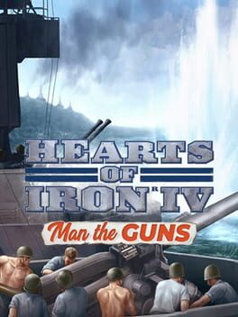 Hearts of Iron IV: Man the Guns Game Cover Artwork