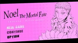 Noel the Mortal Fate: Season 6 - Million Gamble