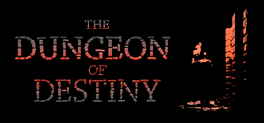 The Dungeon of Destiny