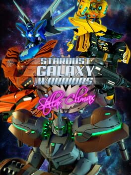 Stardust Galaxy Warriors: Stellar Climax Game Cover Artwork
