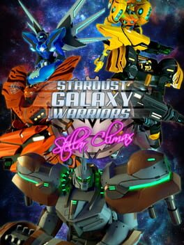 Stardust Galaxy Warriors: Stellar Climax