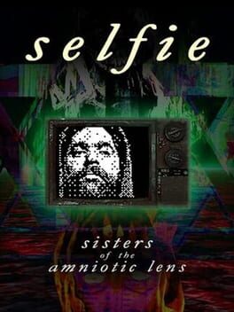 Selfie : Sisters of the Amniotic Lens Game Cover Artwork