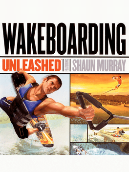 Wakeboarding Unleashed Featuring Shaun Murray Cover