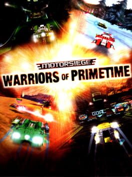 Motorsiege: Warriors of Primetime