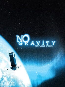 No Gravity: The Plague Of The Mind